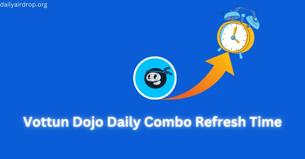 vottun dojo daily combo refresh time 